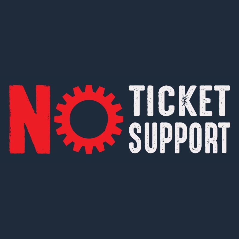 Pas de ticket Pas de support Informaticien Administrateur informatique