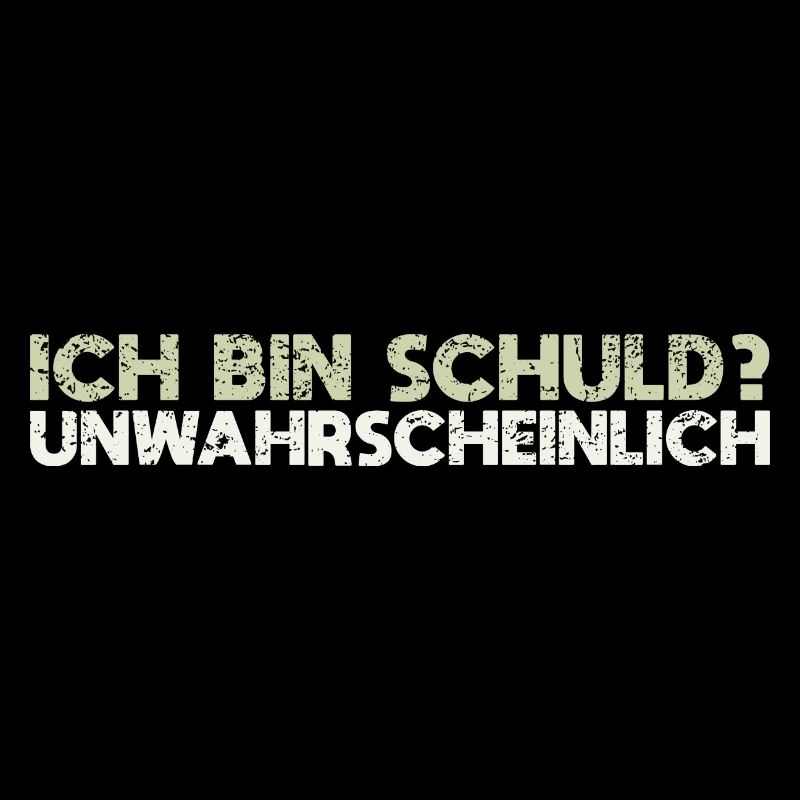 Ich Bin Schuld? Unwahrscheinlich