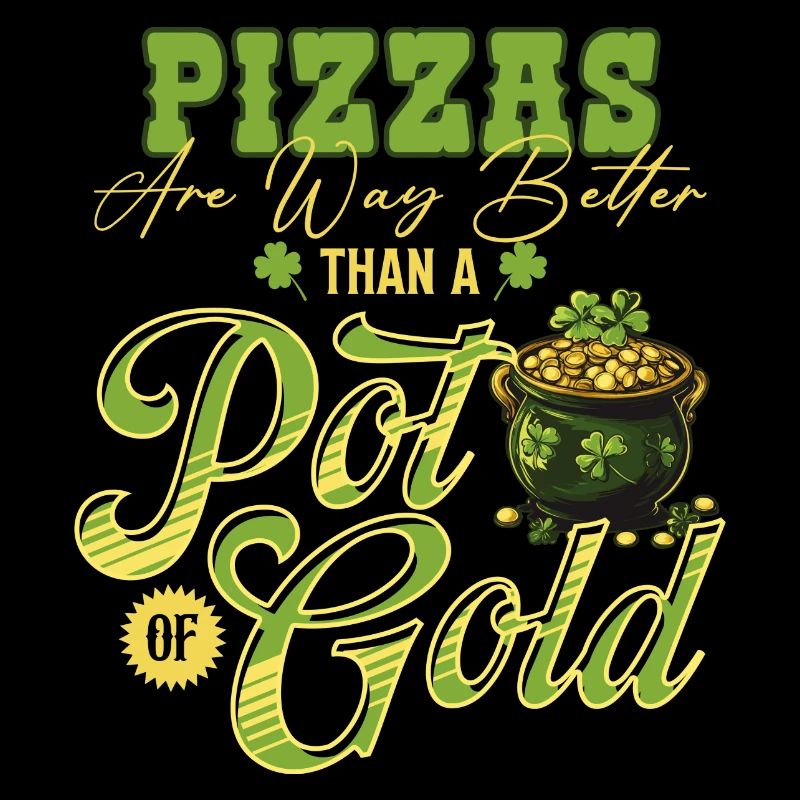 Les pizzas valent mieux qu’un pot de St Patrick en or