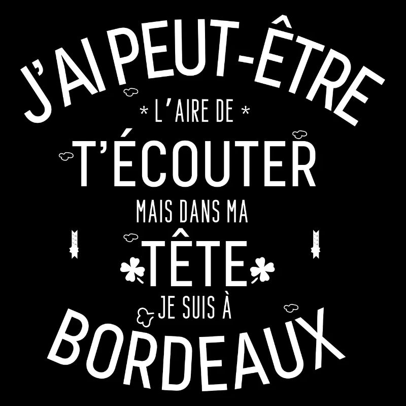 Dans ma Tête je suis à Bordeaux