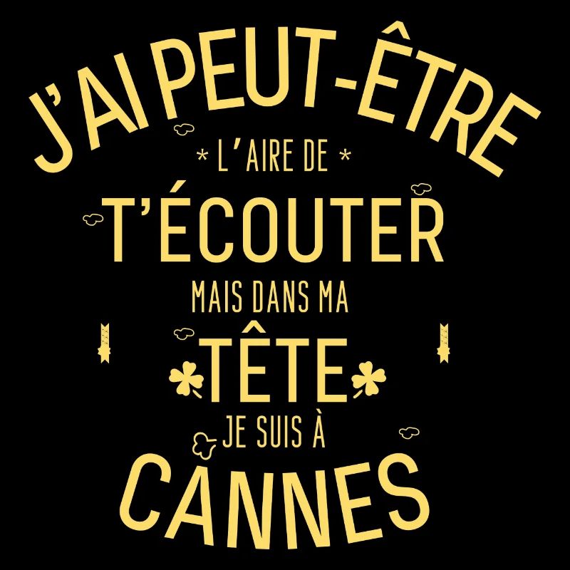 Mentalement je suis à Cannes