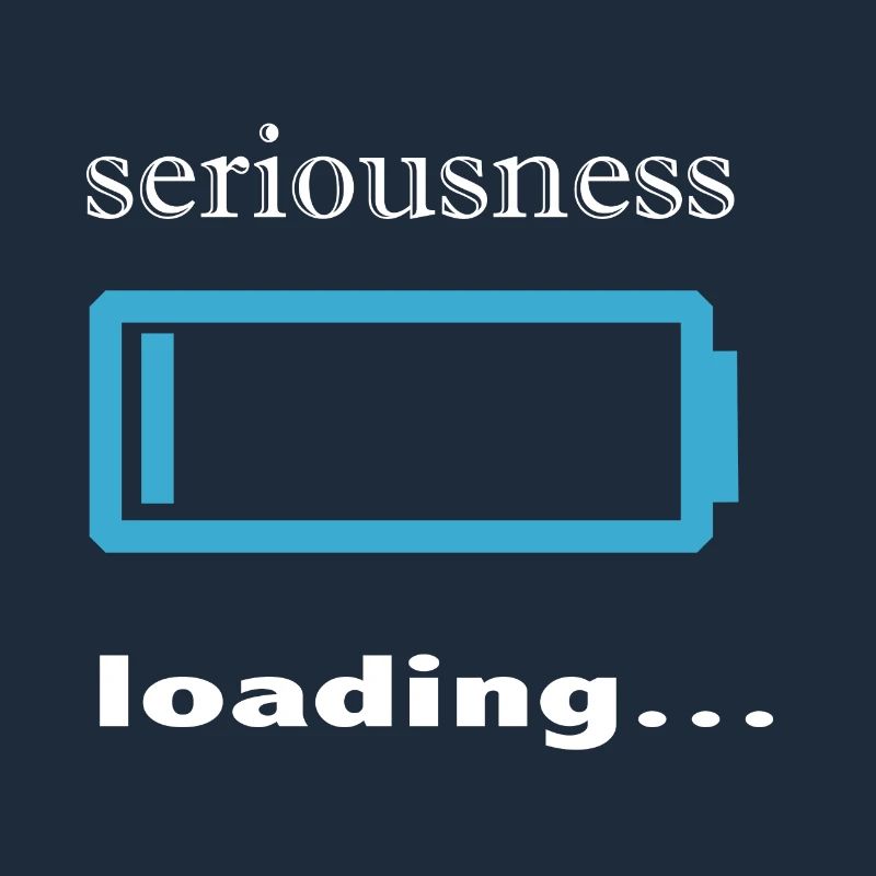 seriousness loading...