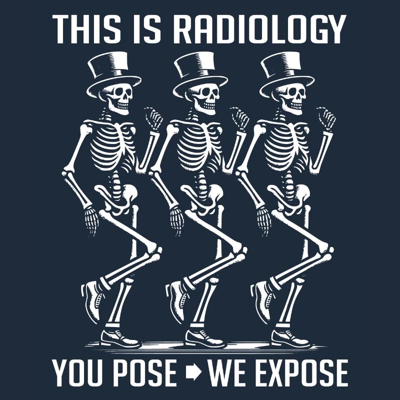 Dancing Skeletons Funny Radiology Saying