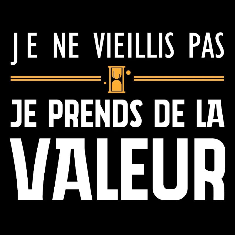 I'm not getting old, I'm increasing in value