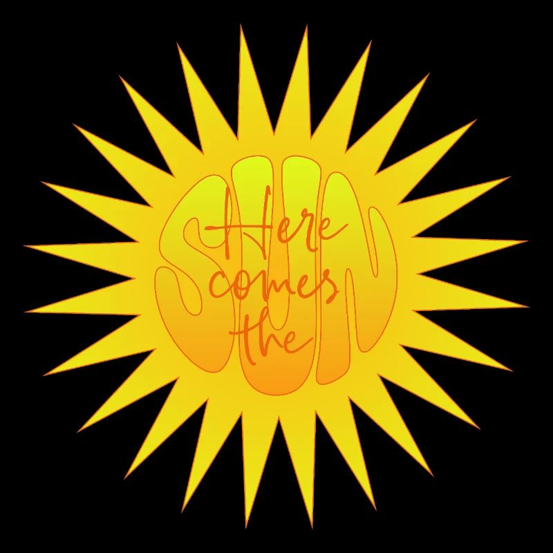 Here comes the sun - Sonne - Sonnenschein