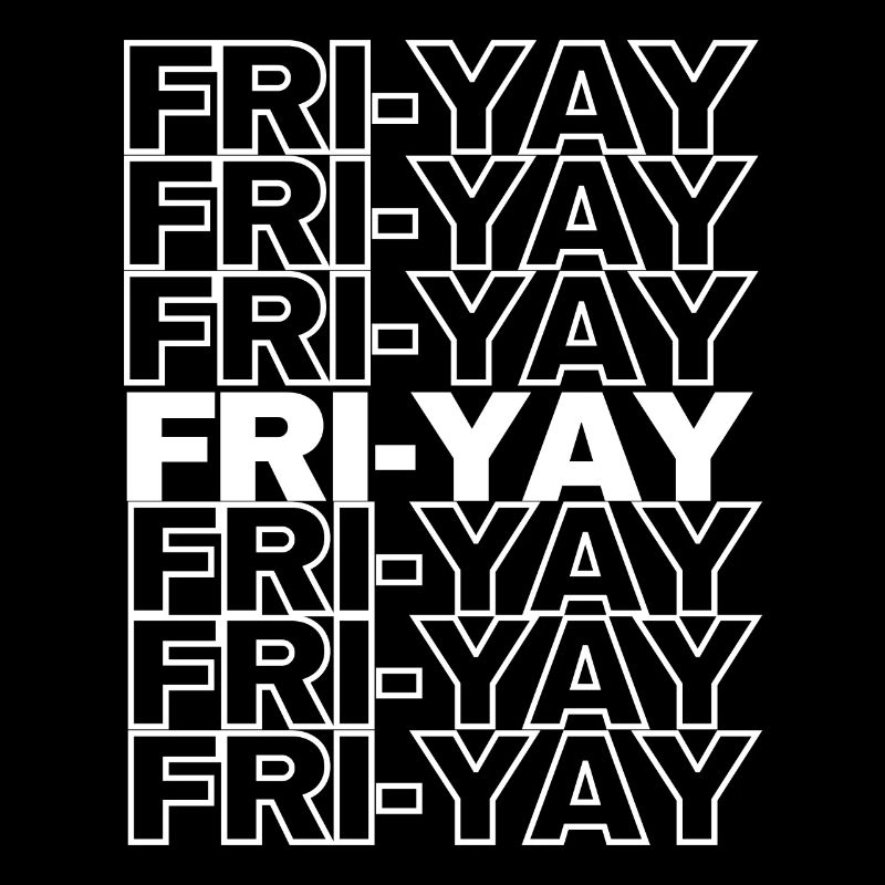 Fri Yay Teachers School Weekend Vibes