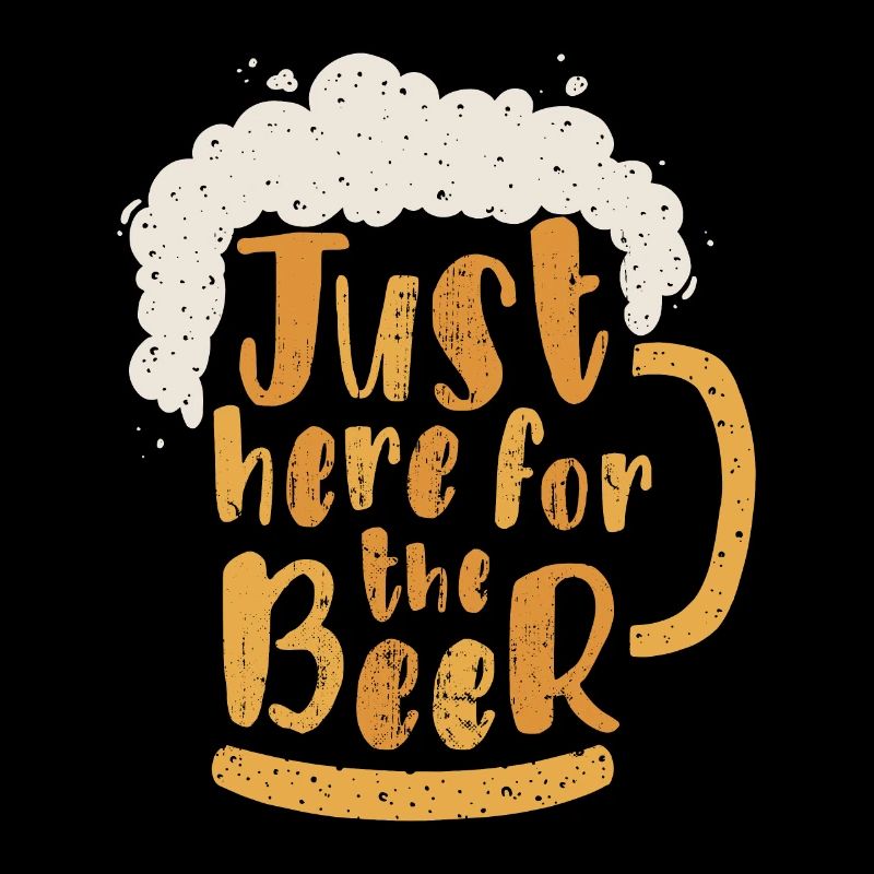 Nur hier wegen dem Bier