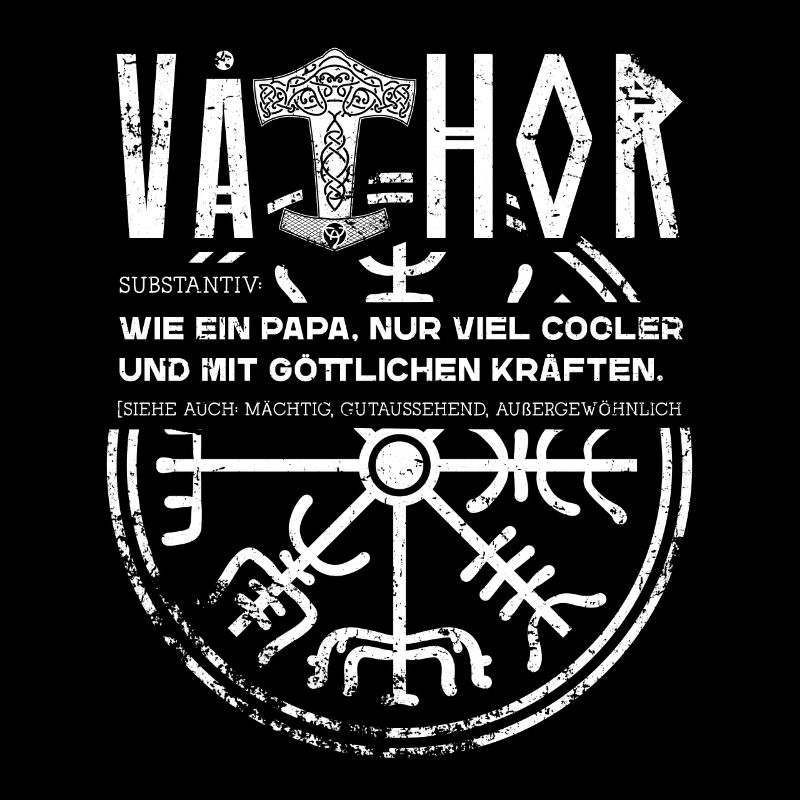 Vathor Wikinger Vater Spruch Vatertag Thor