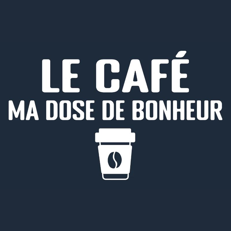 Le Café, Ma Dose De Bonheur