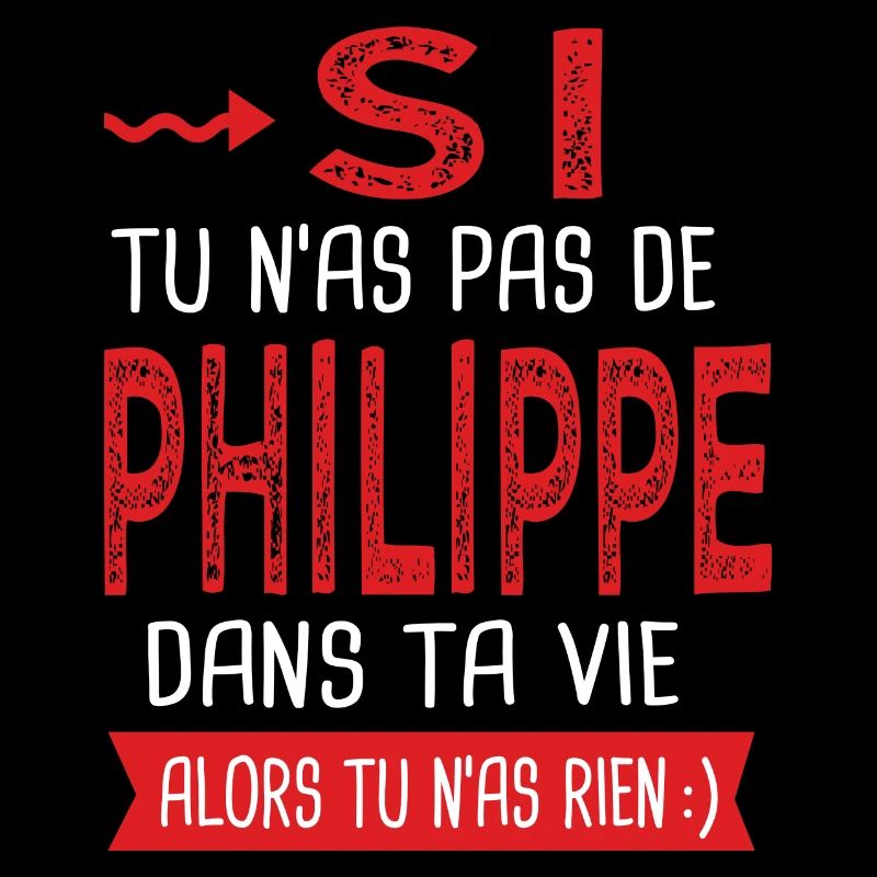 Philippe Si tu n as pas un bruno Cadeau Philippe