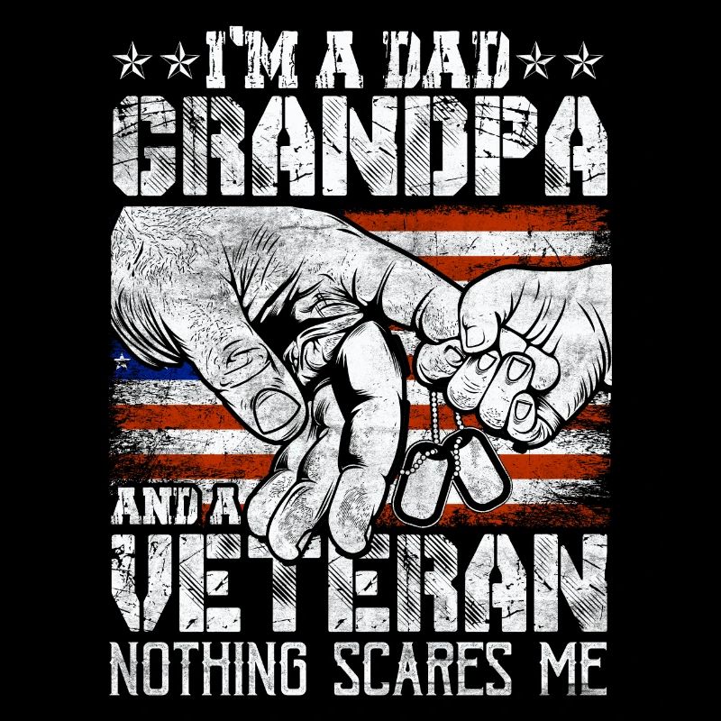 Veteranen Ich Bin Ein Vater, Opa Und Ein Veteran