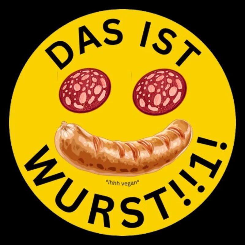DAS IST WURST Vegan Humor Shirt