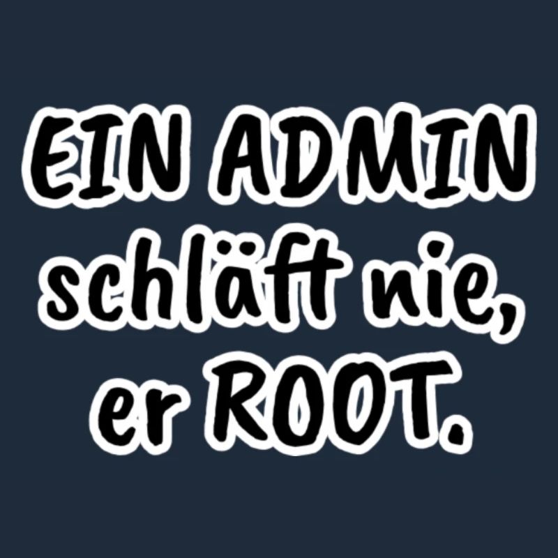 ein admin schlaeft nie (black)