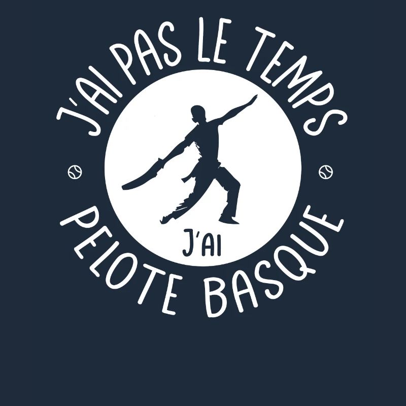 I don't have time I have Basque pelota