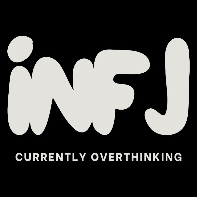 INFJ Currently Overthinking MBTI Personality