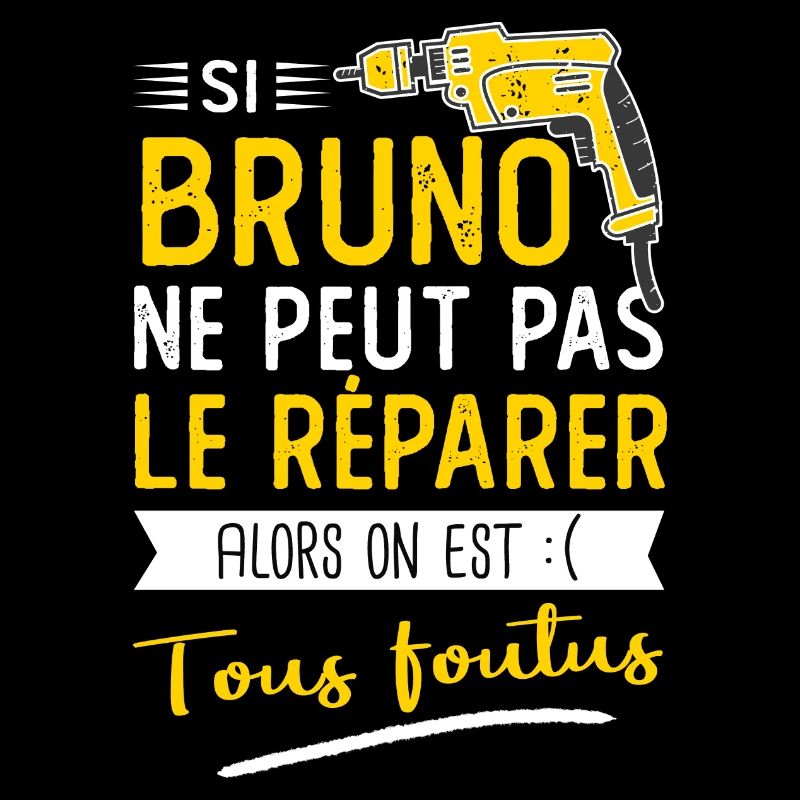 Bruno Si bruno ne peut pas le réparer