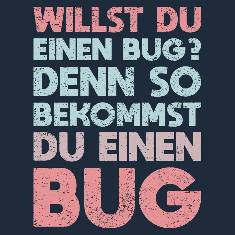 Willst Du Einen Bug? Denn So Bekommst Du Einen Bug