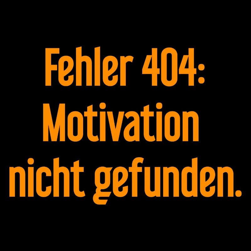 Fehler 404: Motivation nicht gefunden