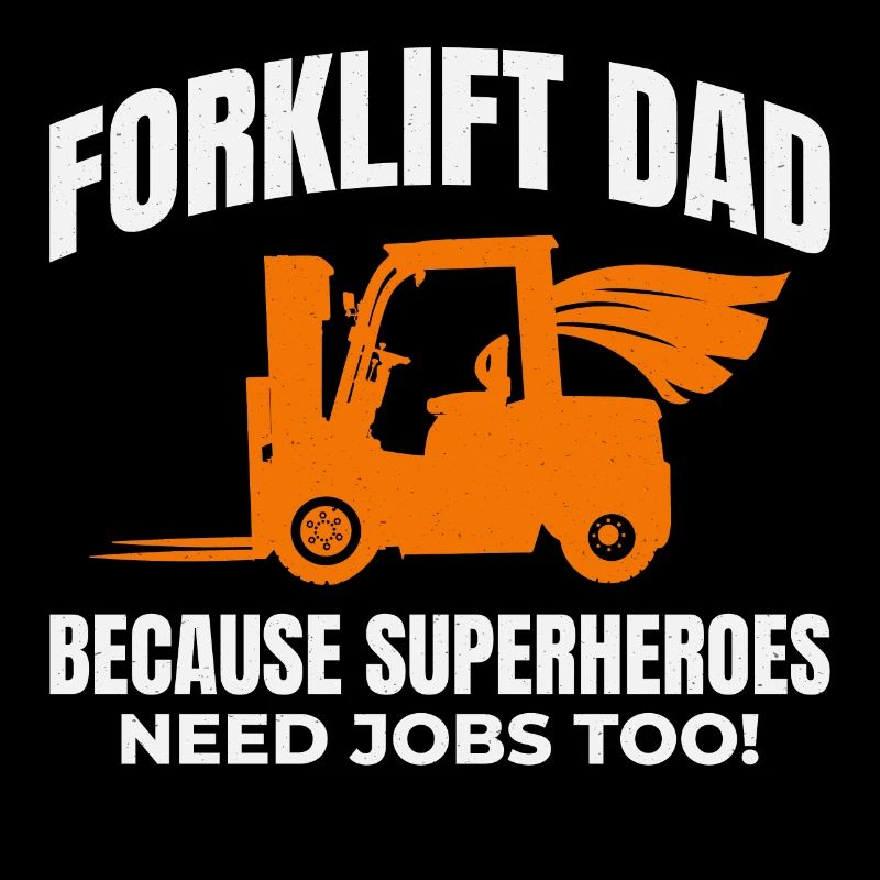 Forklift Dad Heavy Equipment Driver Funny