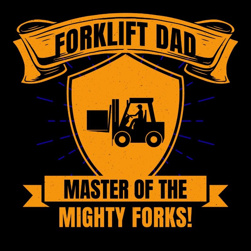 Forklift Operator Dad Heavy Equipment Driver Funny