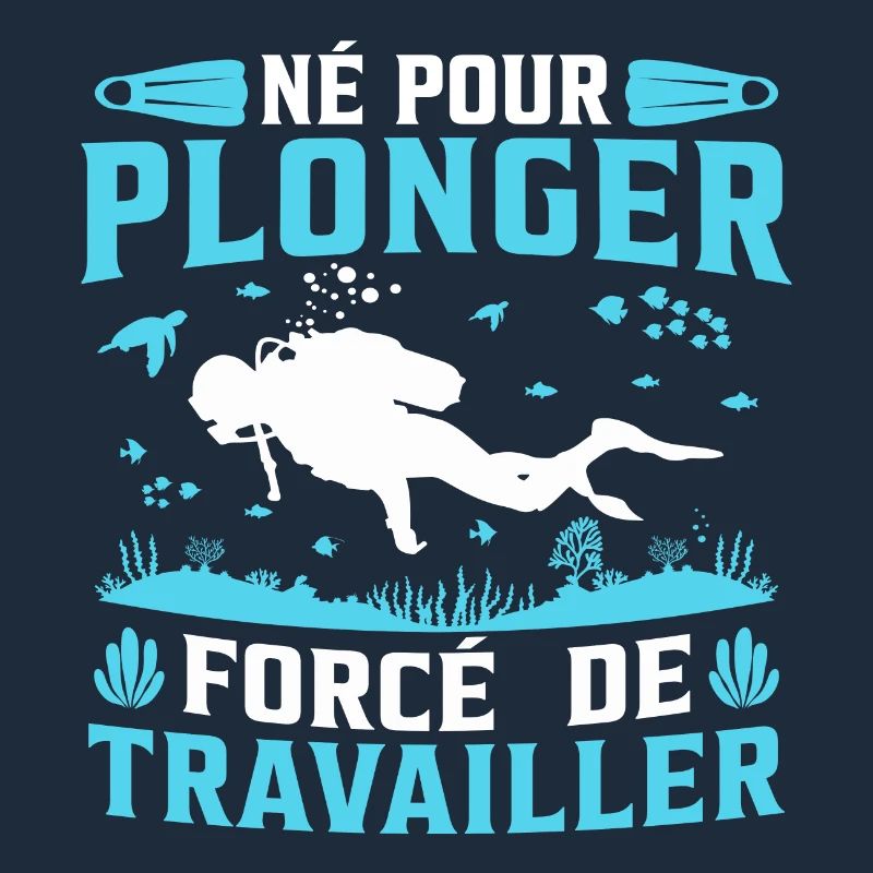 né pour plonger forcé de travailler
