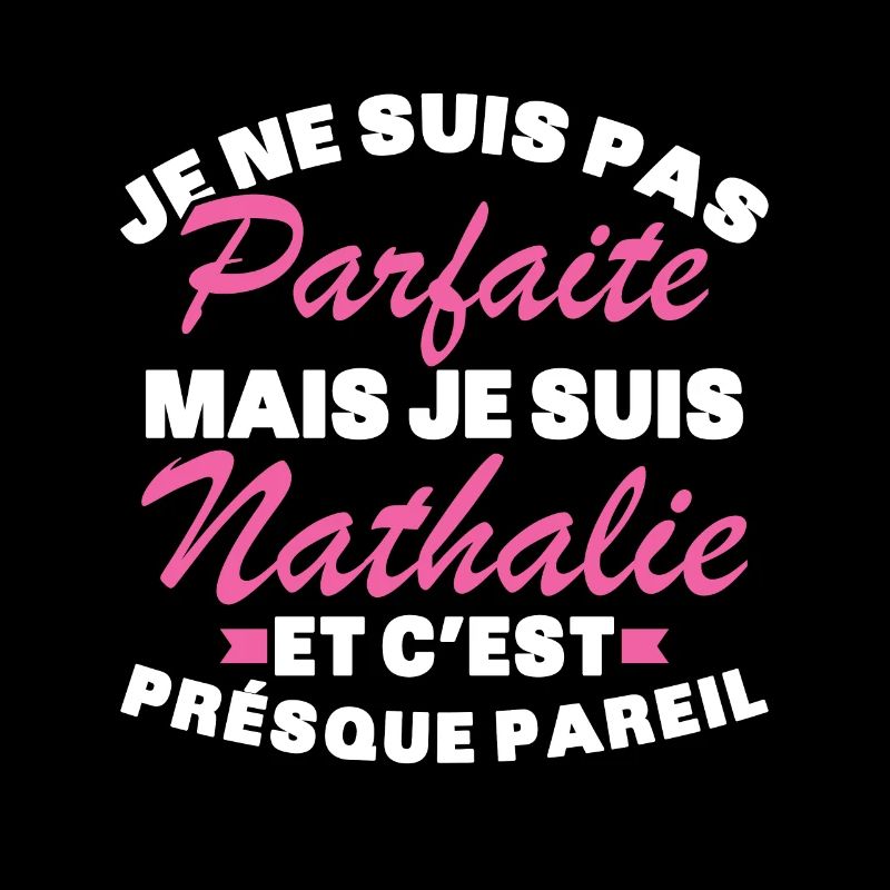 Pas Parfaite Mais Je Suis Nathalie