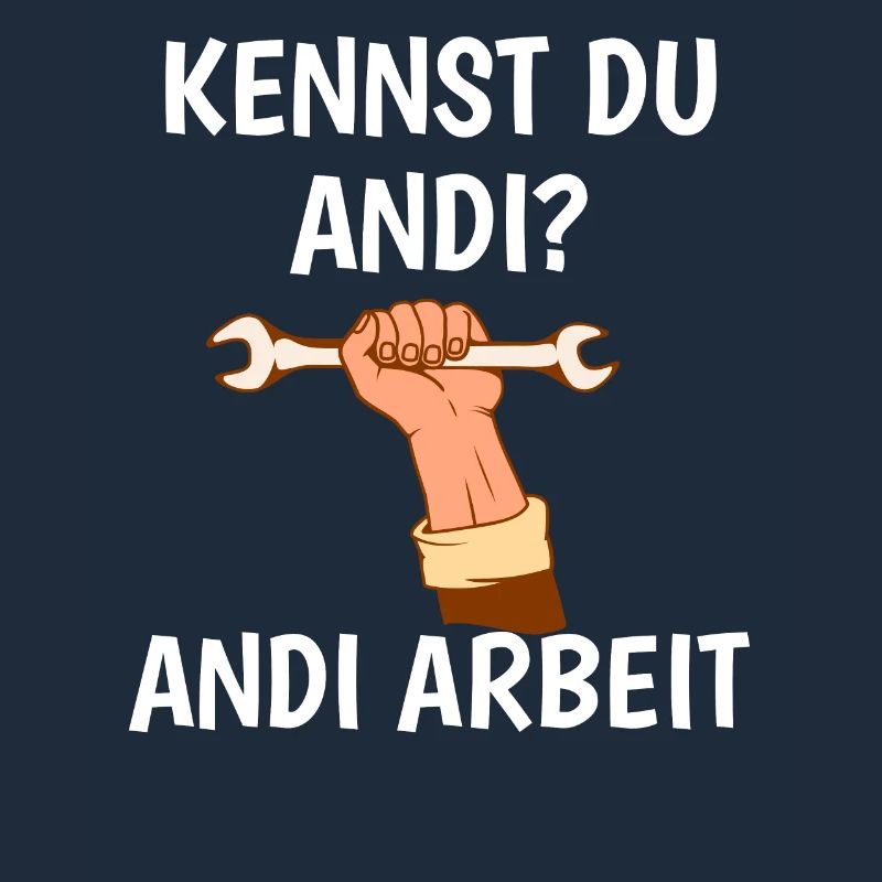 Kennst du Andi Andi Arbeit