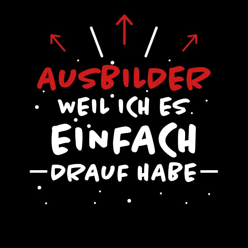 Ausbilder Spruch Beruf Lustiges Ausbilder Geschenk