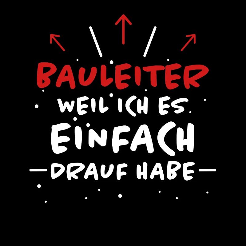 Bauleiter Spruch Baustelle Fun Bauleiter Geschenk