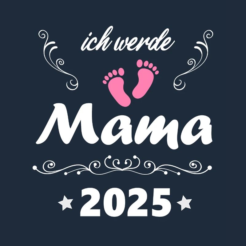 Ich werde Mama 2025 werdende Mutter Schwanger 2025
