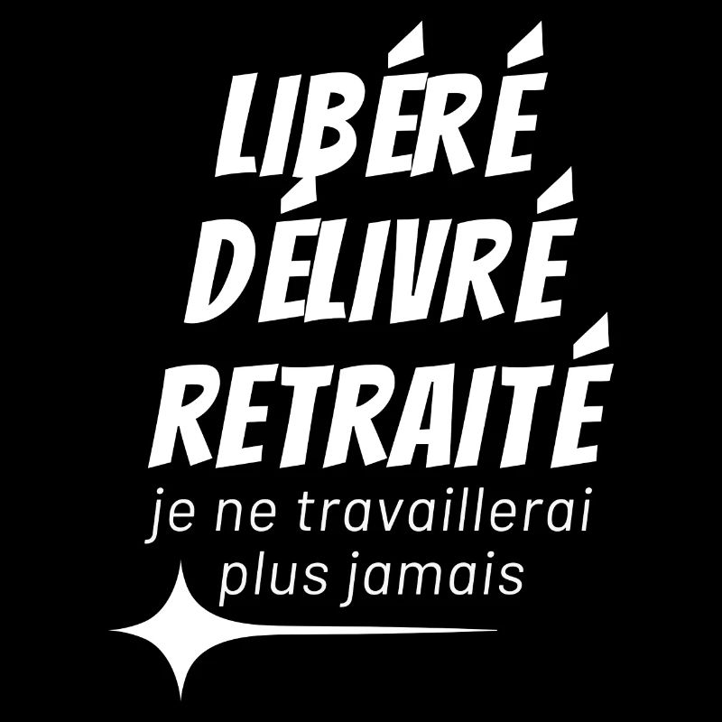 LIBÉRÉ DÉLIVRÉ RETRAITÉ