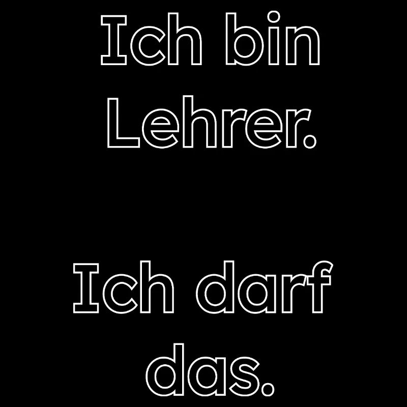 Lehrer Design – Ich darf das