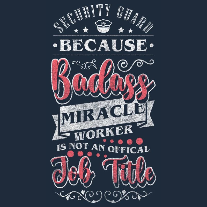 Security guard protection sarcasm professional