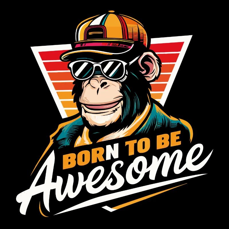 Cool Chimpanzee Born To Be Awesome
