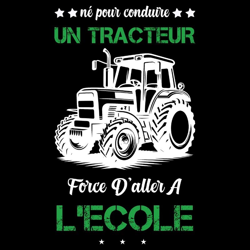 Né Pour Conduire Tracteur Forcé D'aller À L'école