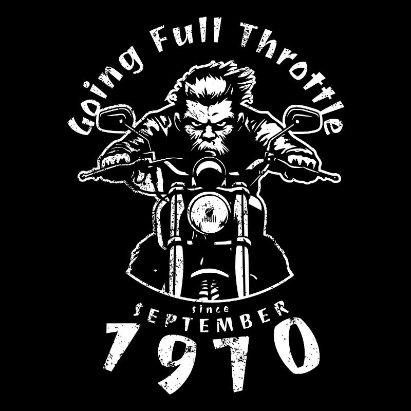 55. Geburtstag Going Full Throttle Since 09/1970