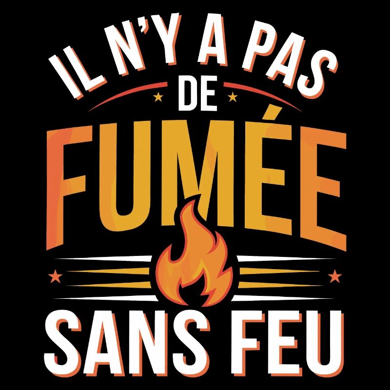 Il n’y a pas de fumée sans feu