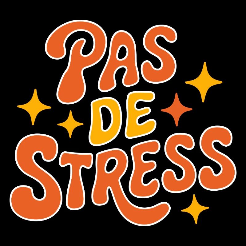 Pas de stress