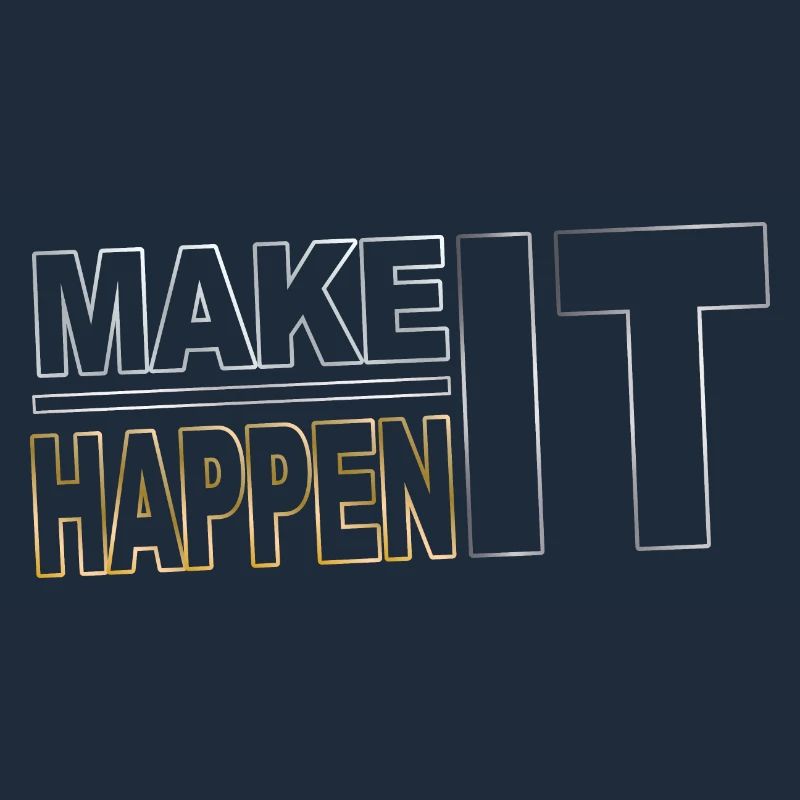Make it happen - realize your goals