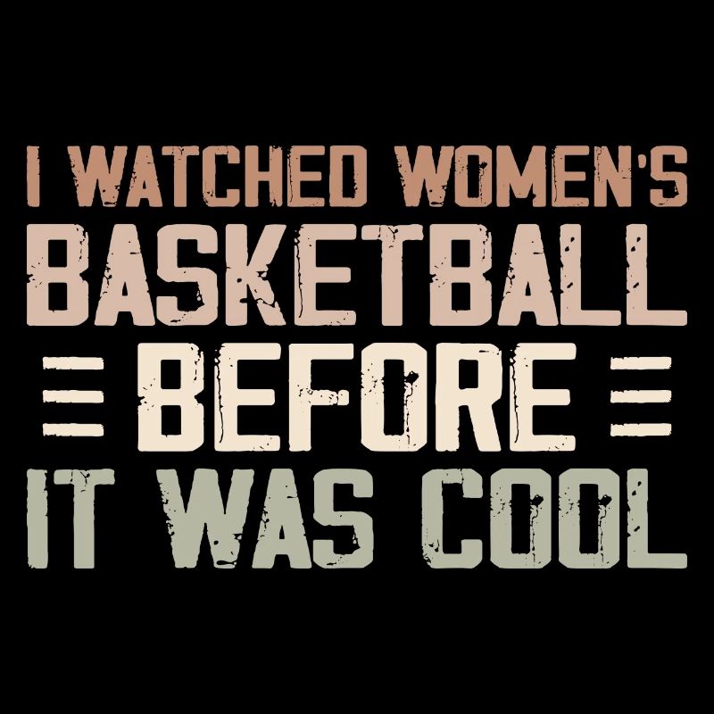 I Watched Women's Basketball Before It Was Cool