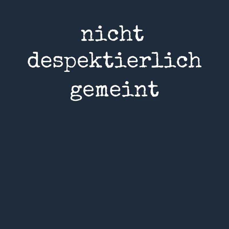 Nicht Despektierlich Gemeint