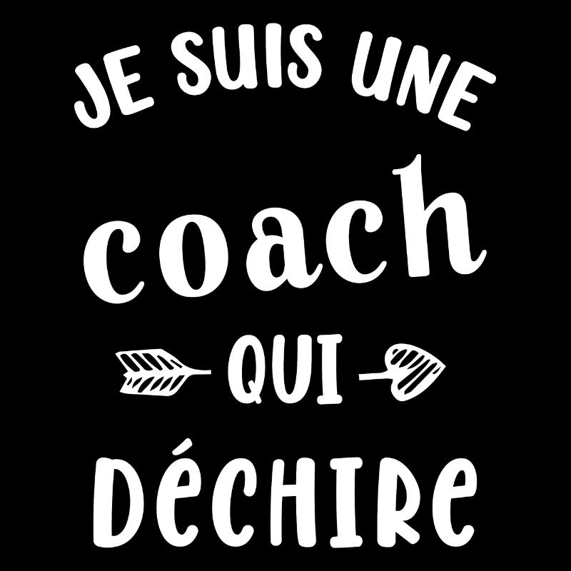 Je suis une coach qui déchire