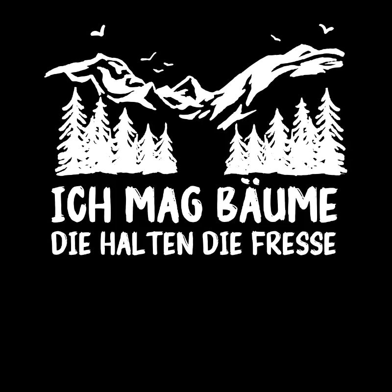 Baum Wald Bäume Natur Lustiger Spruch