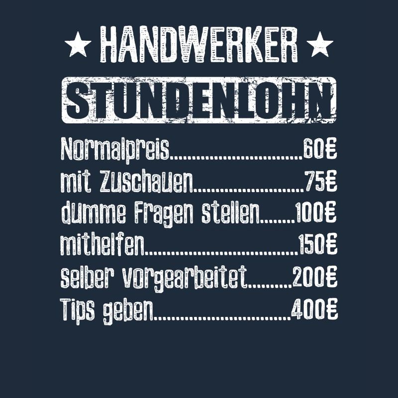 Stundenlohn Handwerker Beruf - Spruch