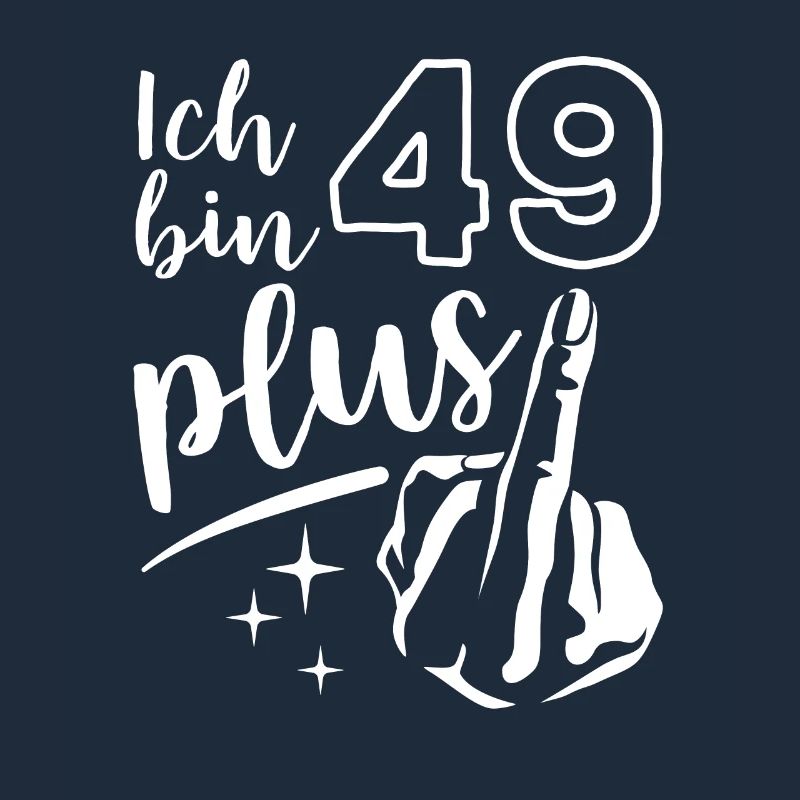 Ich bin 49 plus 1, Mittelfinger 50. Geburtstag