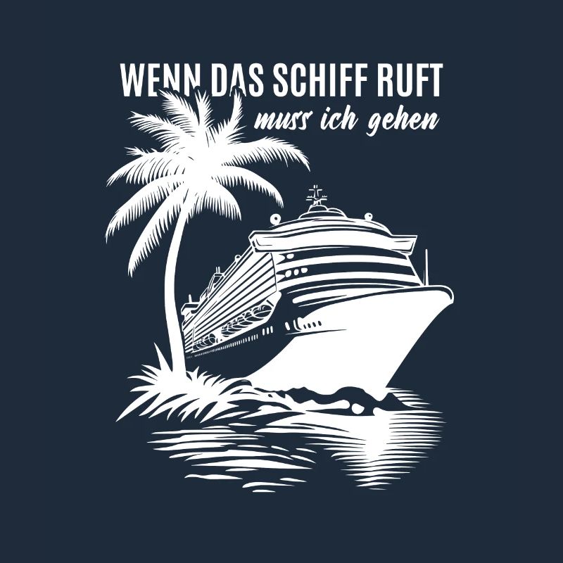 Wenn das Schiff ruft muss ich gehen - Kreuzfahrt