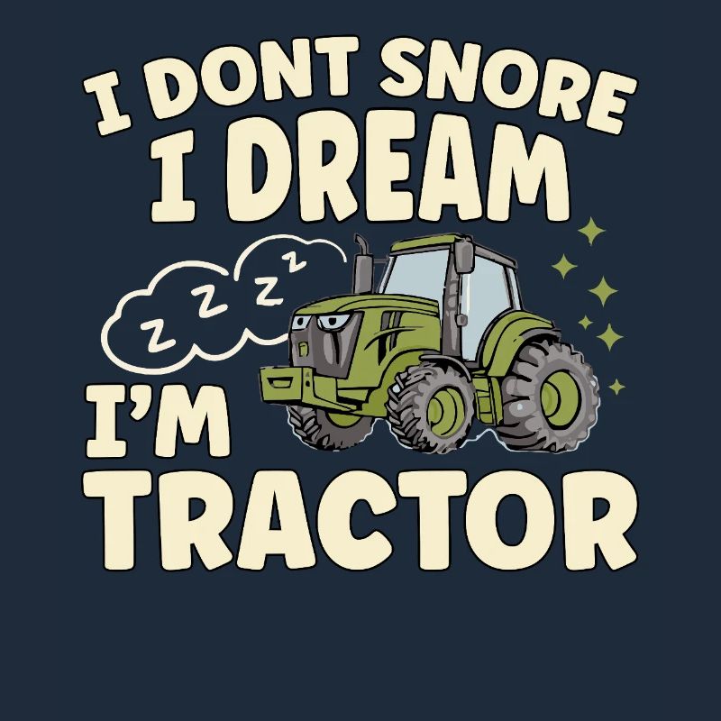 Nicht Schnarchen, Träume ich bin Traktor