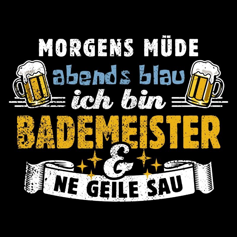 Morgens müde abends blau - Bademeister