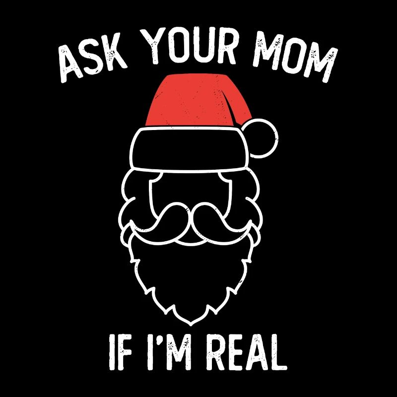 Ask Your Mom If I Am Real Motif for a