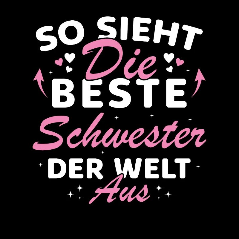 Beste Schwester der Welt Lustige beste Schwester